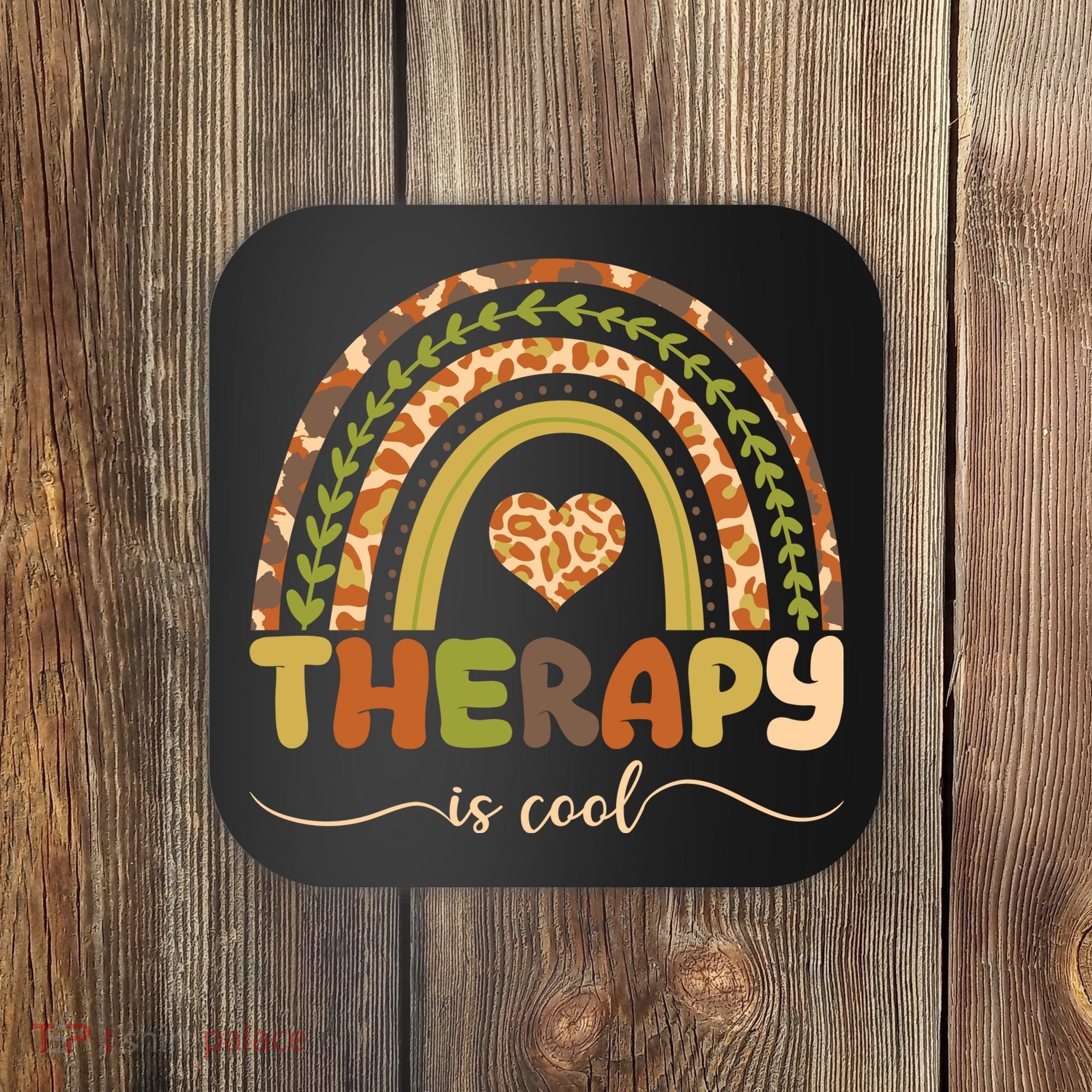 Rainbow Therapy Is Cool Mental Health Awareness Coaster