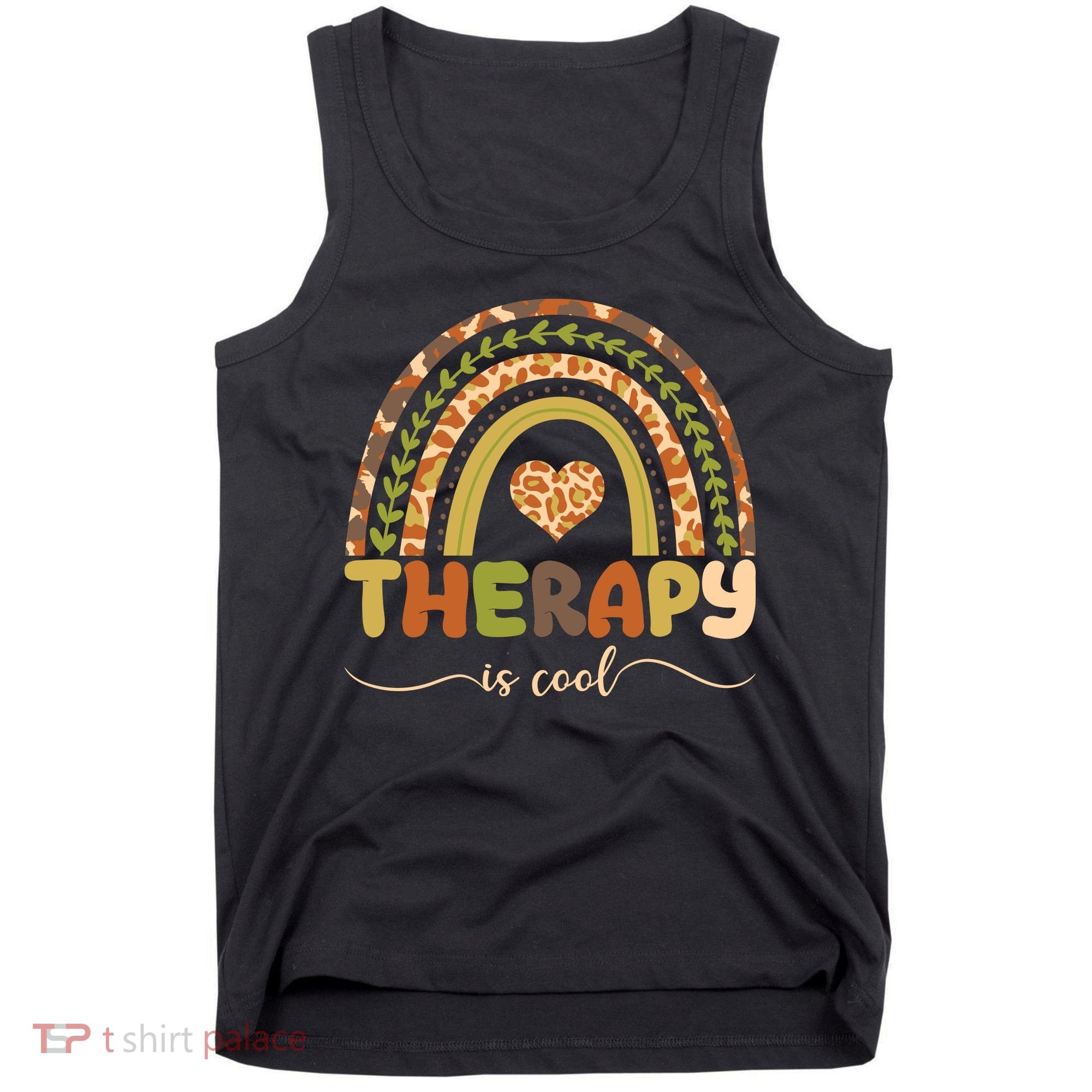 Rainbow Therapy Is Cool Mental Health Awareness Tank Top