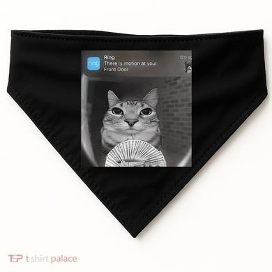 Ring There Is Motion At Your Front Door Funny USA-Made Doggie Bandana