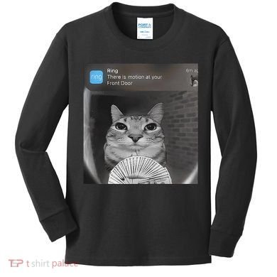 Ring There Is Motion At Your Front Door Funny Kids Long Sleeve Shirt
