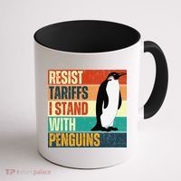Resist Tariffs I Stand With Penguins Coffee Mug thumb 1