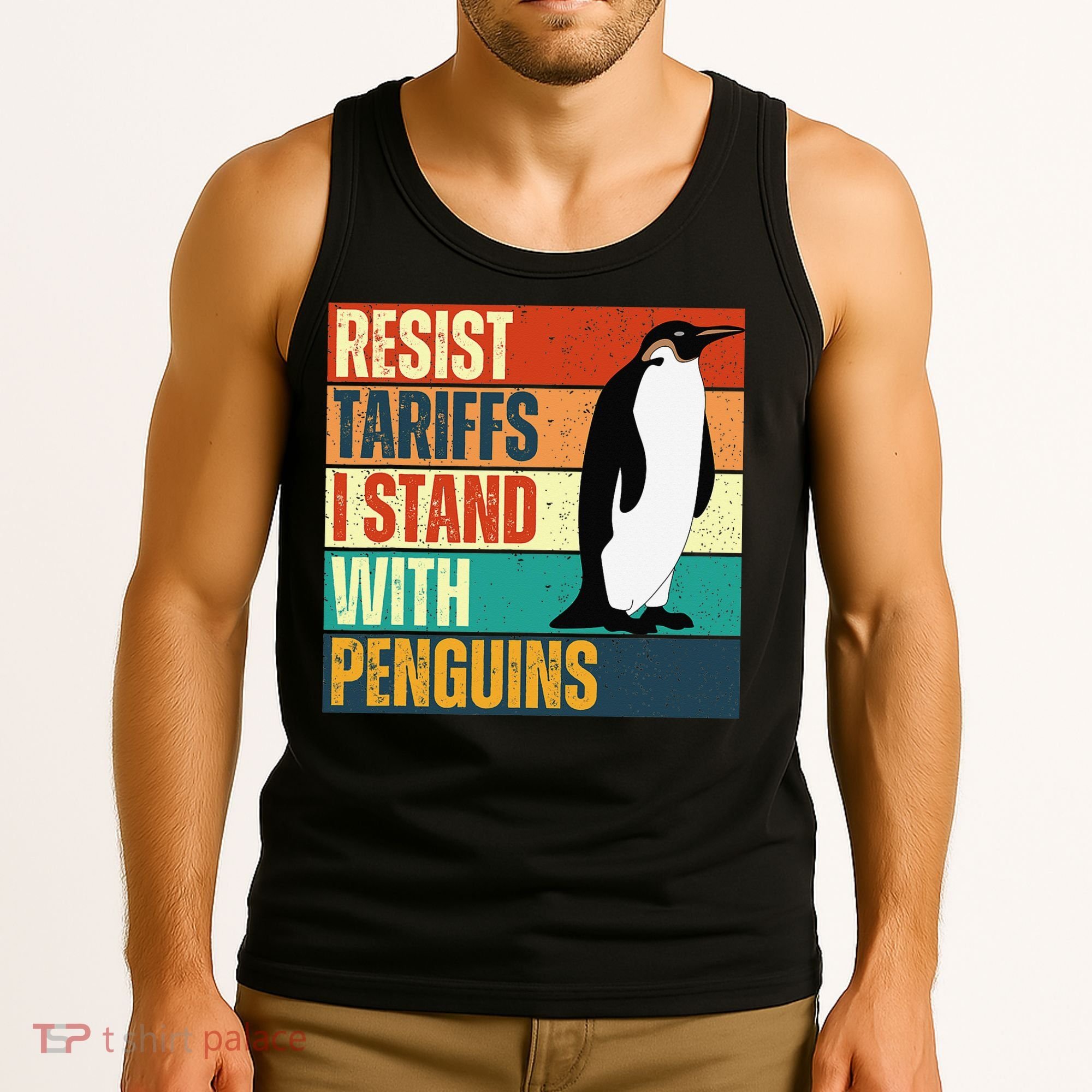 Resist Tariffs I Stand With Penguins Tank Top
