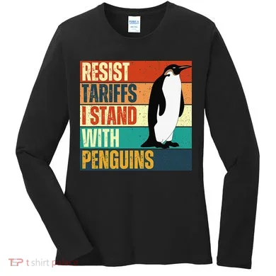 Resist Tariffs I Stand With Penguins Women's Long Sleeve Shirt
