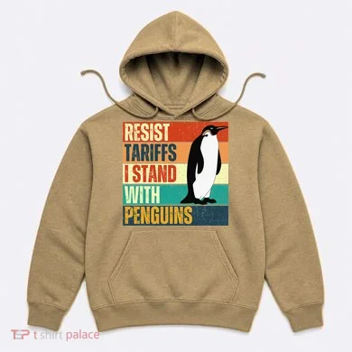 Resist Tariffs I Stand With Penguins Hoodie