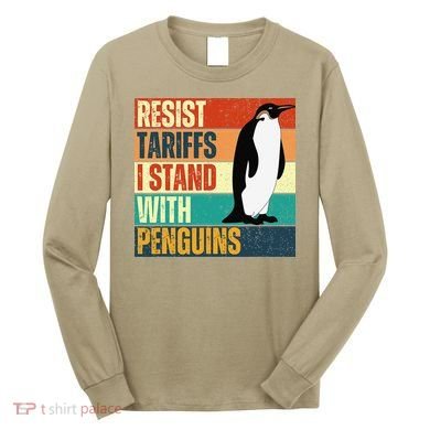Resist Tariffs I Stand With Penguins Long Sleeve Shirt