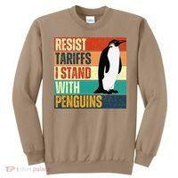 Resist Tariffs I Stand With Penguins Sweatshirt thumb 0