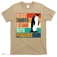 Resist Tariffs I Stand With Penguins T-Shirt thumb 0