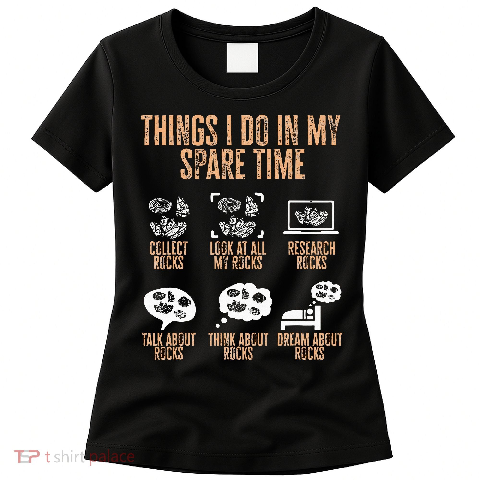 Rockhound Things I Do In My Spare Time Rock Collecting Women's T-Shirt