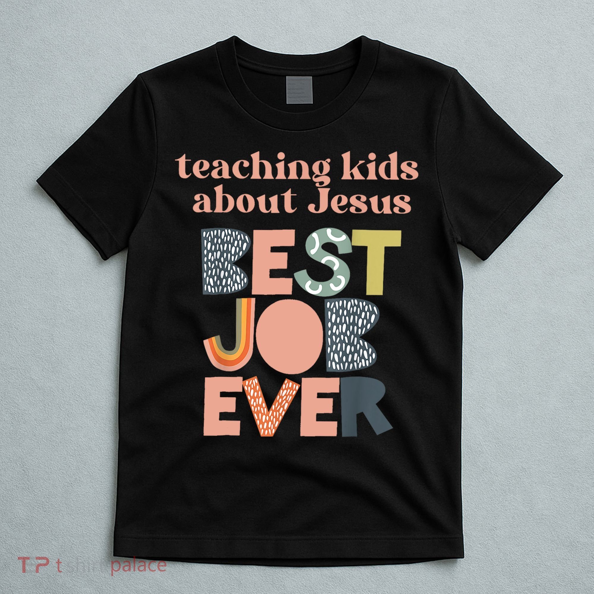Retro Teaching Kids About Jesus Is The Best Job Ever T-Shirt