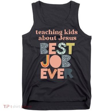 Retro Teaching Kids About Jesus Is The Best Job Ever Tank Top
