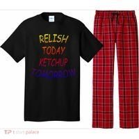 Relish Today Ketchup Tomorrow Giftgift Pajama Set thumb 0