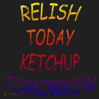 Relish Today Ketchup Tomorrow Giftgift Golf Towel thumb 3