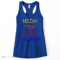Relish Today Ketchup Tomorrow Giftgift Women's Tank Top thumb 0