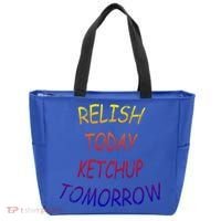 Relish Today Ketchup Tomorrow Giftgift Tote Bag thumb 0
