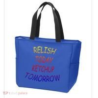 Relish Today Ketchup Tomorrow Giftgift Tote Bag thumb 3