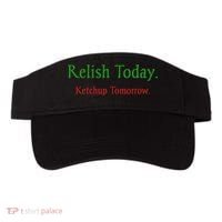 Relish Today Ketchup Tomorrow Visor thumb 0