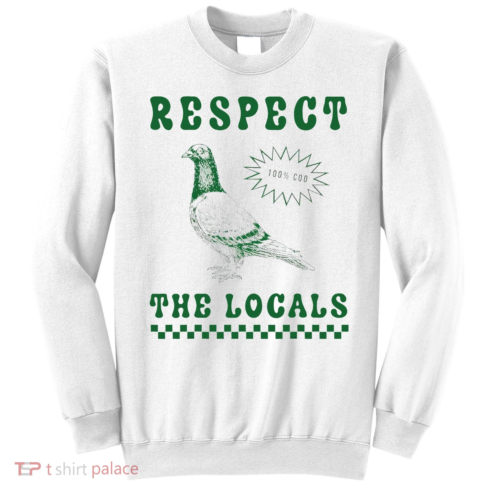 Respect The Local Pigeon Funny Retro Silly Pigeons Lover Sweatshirt