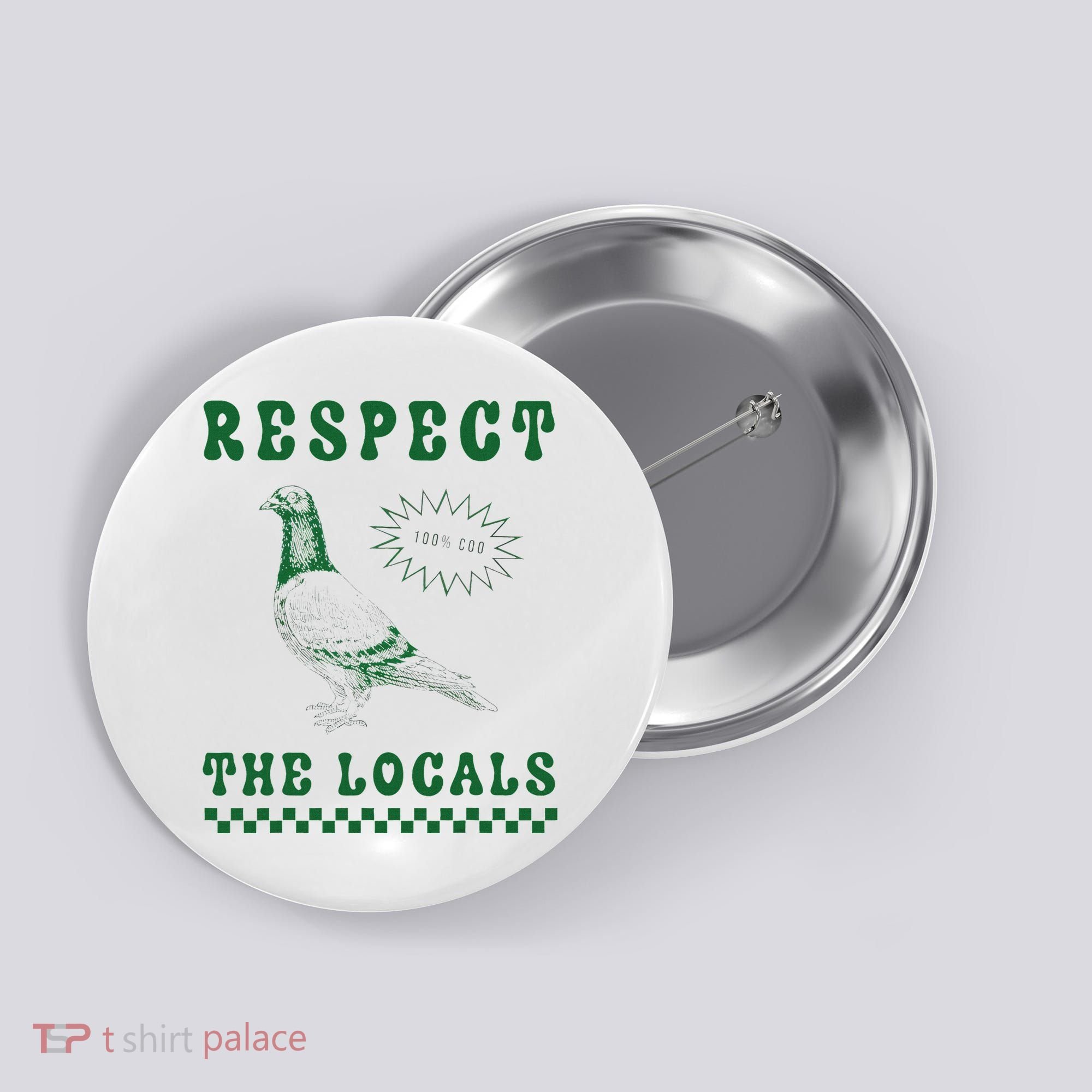 Respect The Local Pigeon Funny Retro Silly Pigeons Lover Button
