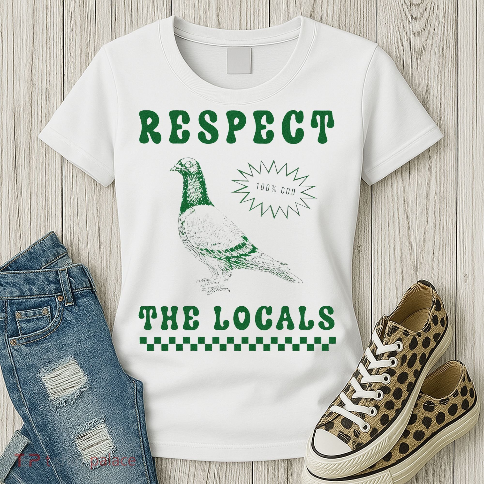 Respect The Local Pigeon Funny Retro Silly Pigeons Lover Women's T-Shirt