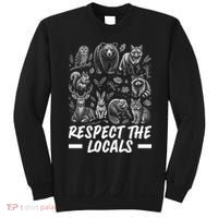 Respect The Locals Wildlife Animal Lover Sweatshirt thumb 0
