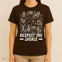 Respect The Locals Wildlife Animal Lover T-Shirt thumb 4