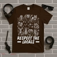 Respect The Locals Wildlife Animal Lover T-Shirt thumb 5