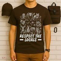 Respect The Locals Wildlife Animal Lover T-Shirt thumb 6