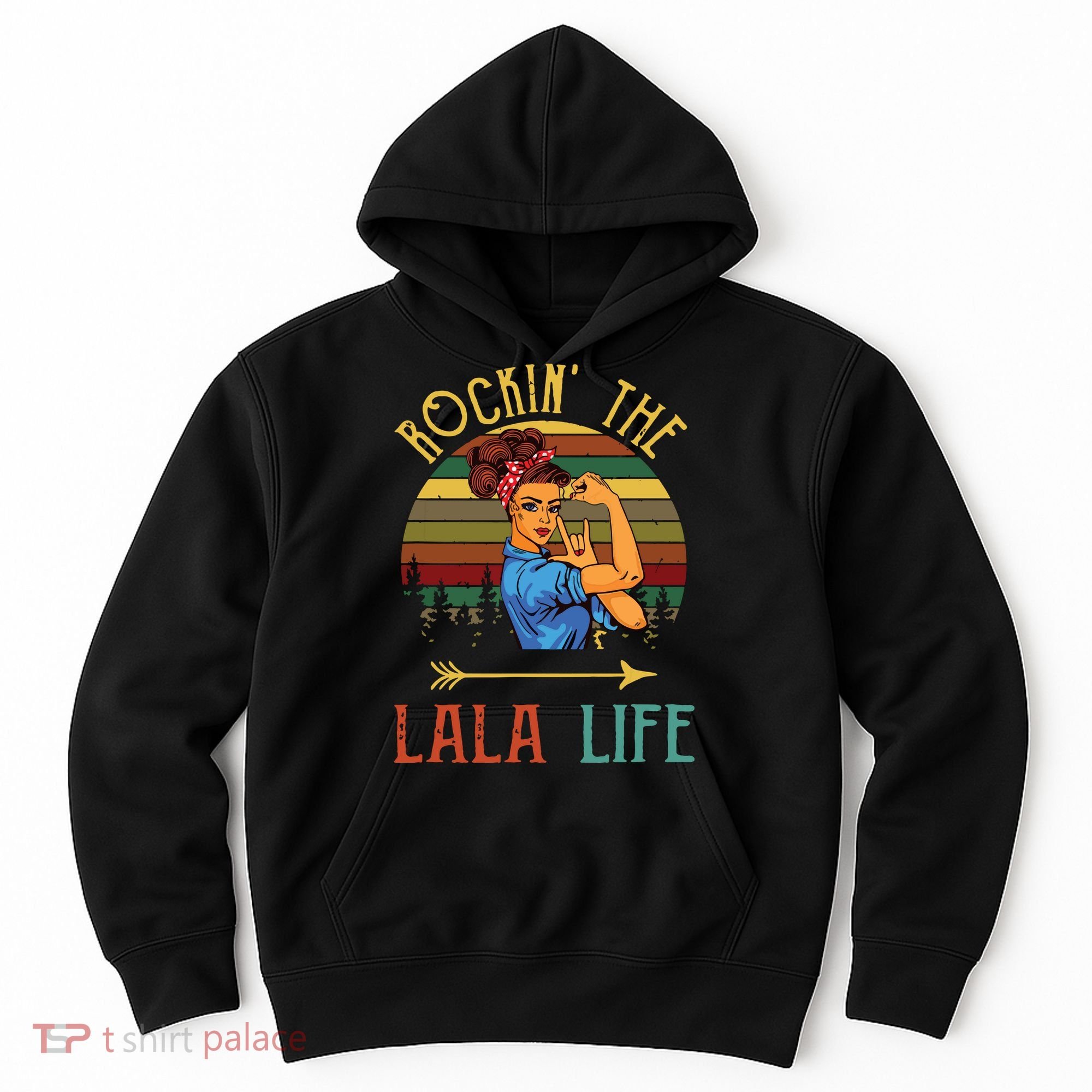 Rockin The Lala Life Grandparents Day For Lala Hoodie