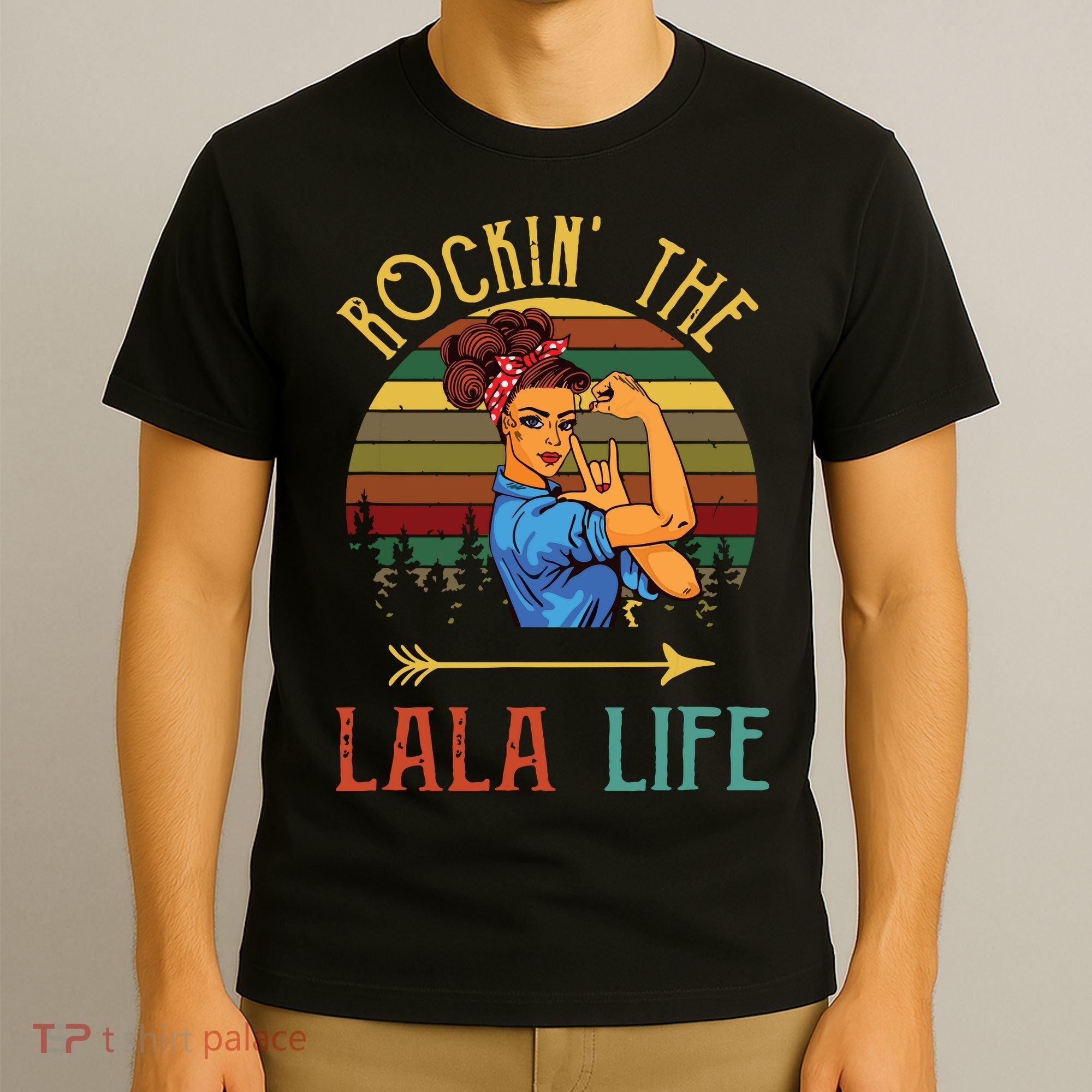 Rockin The Lala Life Grandparents Day For Lala T-Shirt