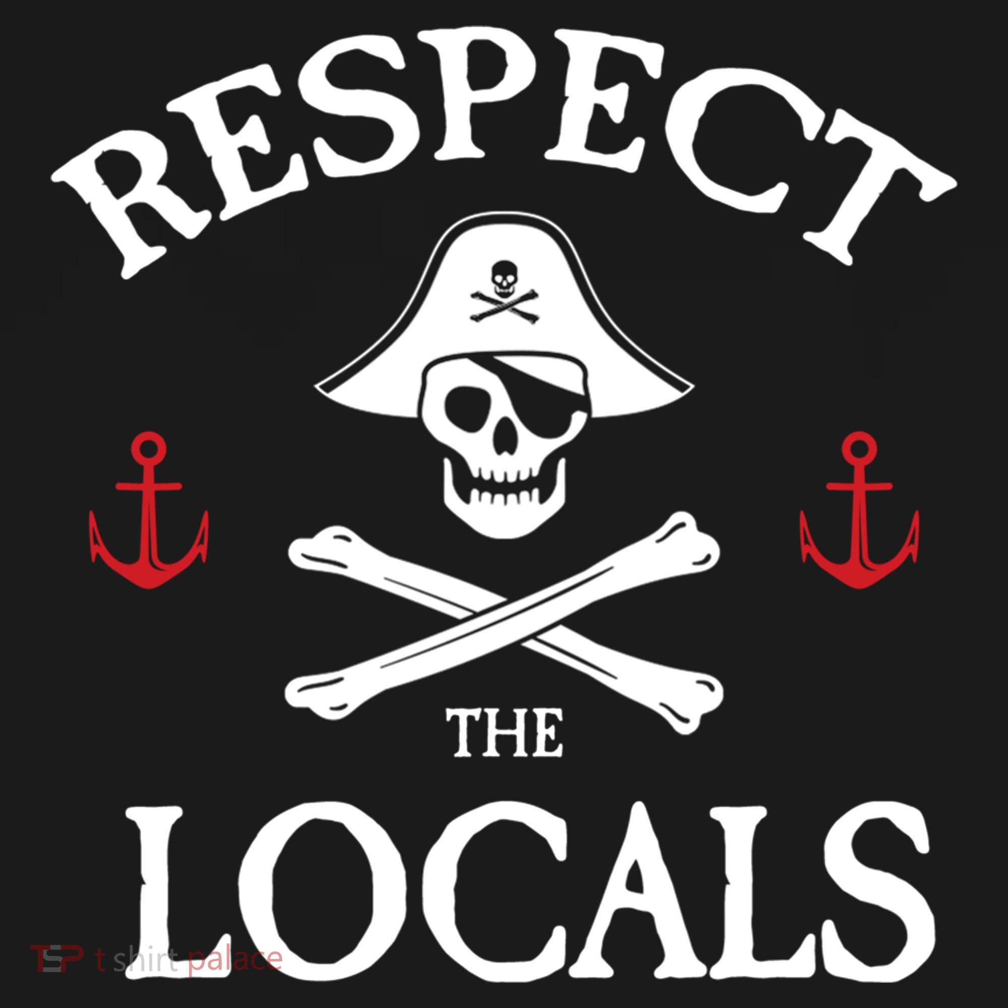 Respect The Locals Skull Crossbones Funny Pirate Gasparilla Cute Gift Doggie Tank