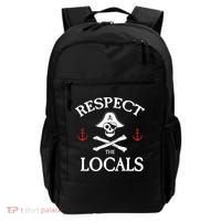 Respect The Locals Skull Crossbones Funny Pirate Gasparilla Cute Gift Backpack thumb 0