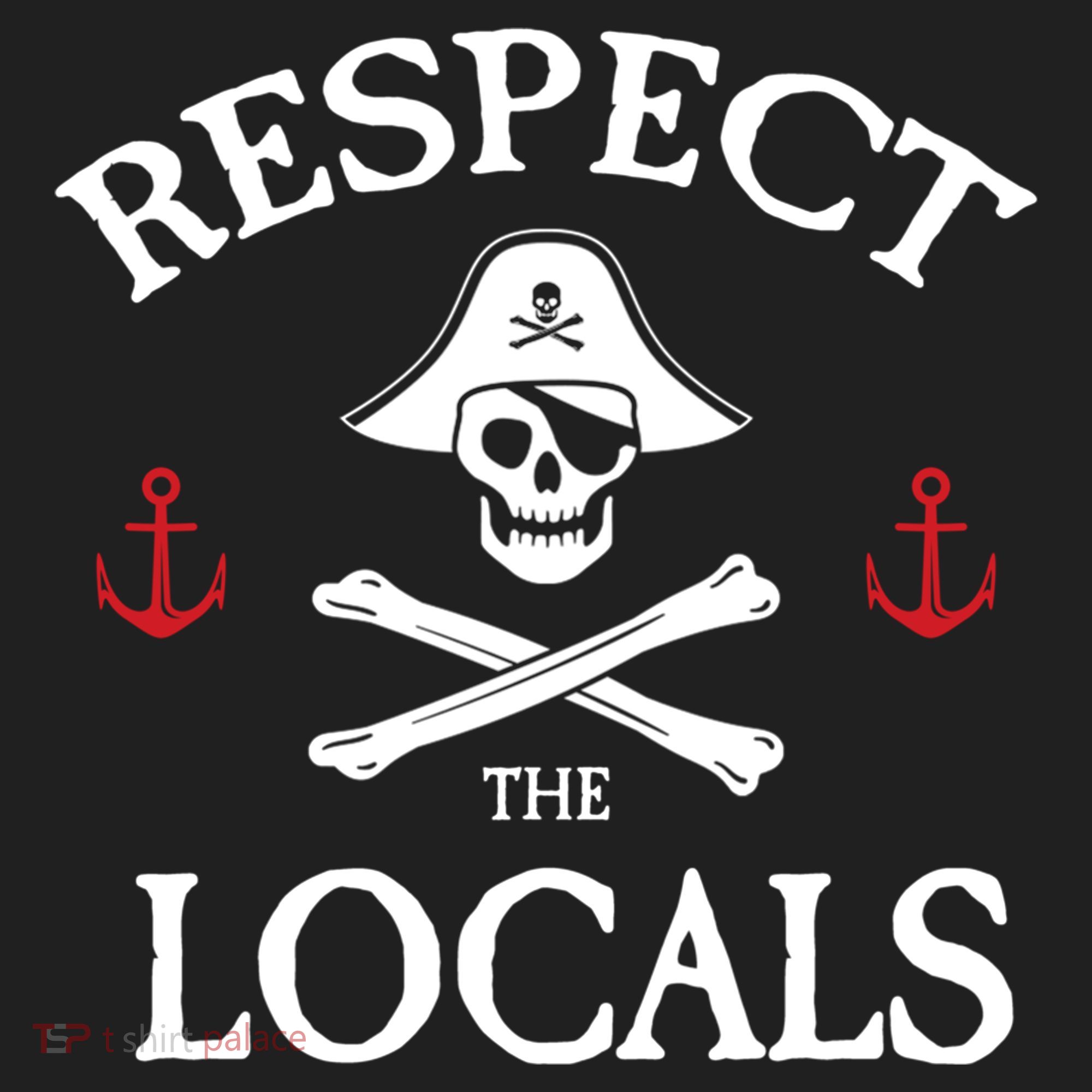 Respect The Locals Skull Crossbones Funny Pirate Gasparilla Cute Gift Hat