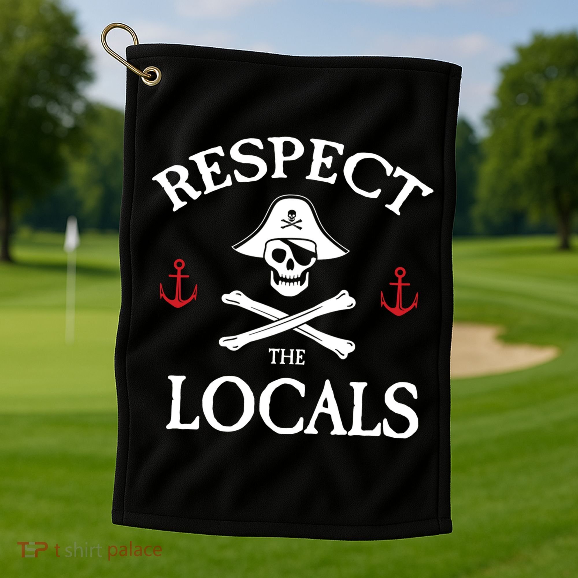 Respect The Locals Skull Crossbones Funny Pirate Gasparilla Cute Gift Golf Towel