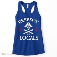 Respect The Locals Skull Crossbones Funny Pirate Gasparilla Cute Gift Women's Tank Top thumb 0