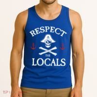 Respect The Locals Skull Crossbones Funny Pirate Gasparilla Cute Gift Tank Top thumb 3