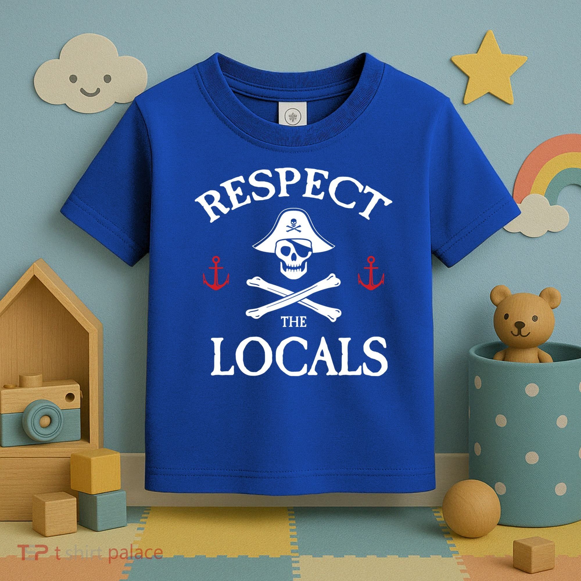 Respect The Locals Skull Crossbones Funny Pirate Gasparilla Cute Gift Toddler T-Shirt