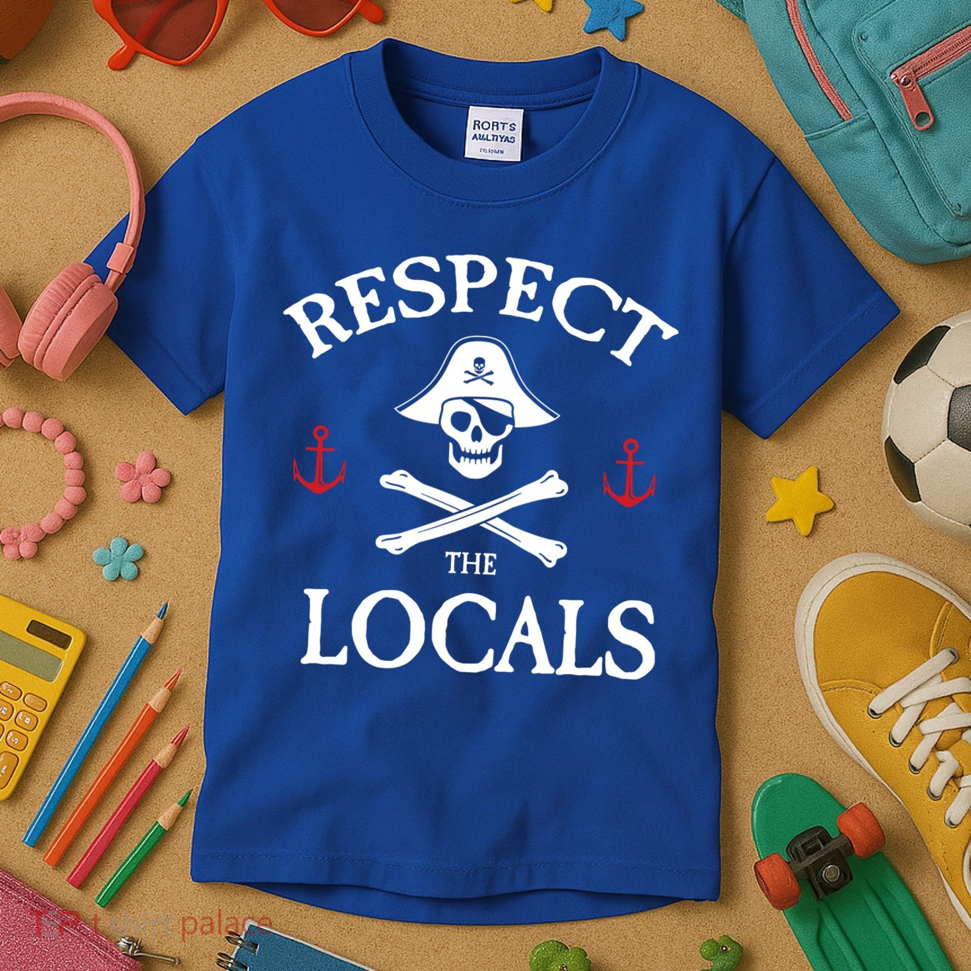 Respect The Locals Skull Crossbones Funny Pirate Gasparilla Cute Gift Kids T-Shirt