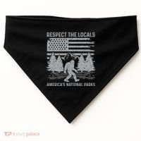 Respect The Locals Bigfoot National Park Bigfoot USA-Made Doggie Bandana thumb 0
