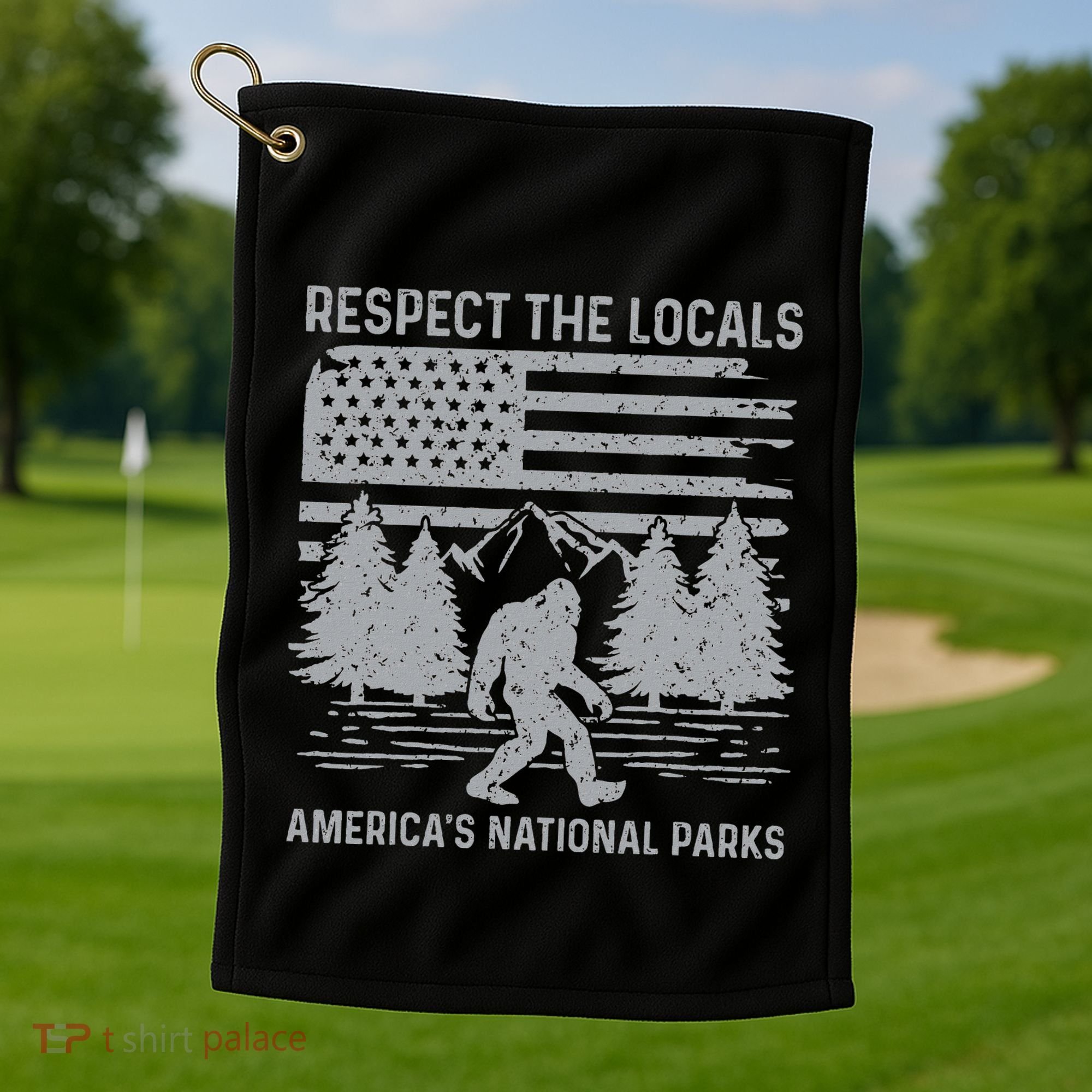 Respect The Locals Bigfoot National Park Bigfoot Golf Towel