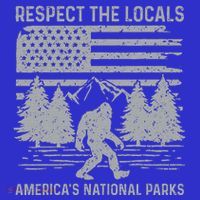 Respect The Locals Bigfoot National Park Bigfoot Mousepad thumb 1