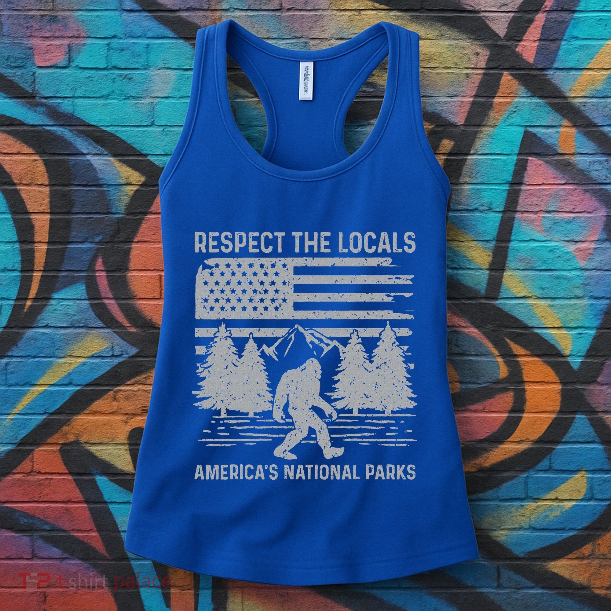Respect The Locals Bigfoot National Park Bigfoot Women's Tank Top