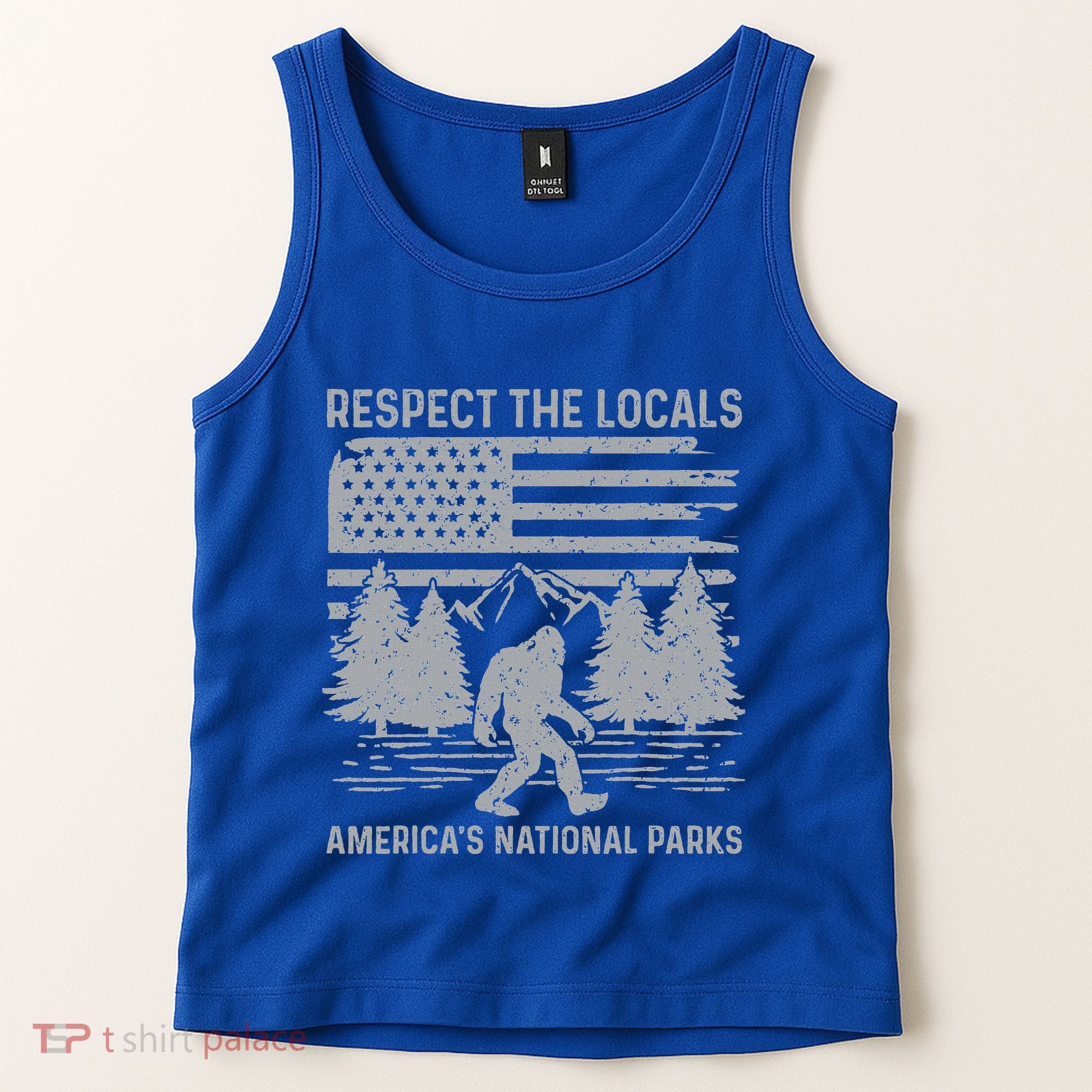 Respect The Locals Bigfoot National Park Bigfoot Tank Top