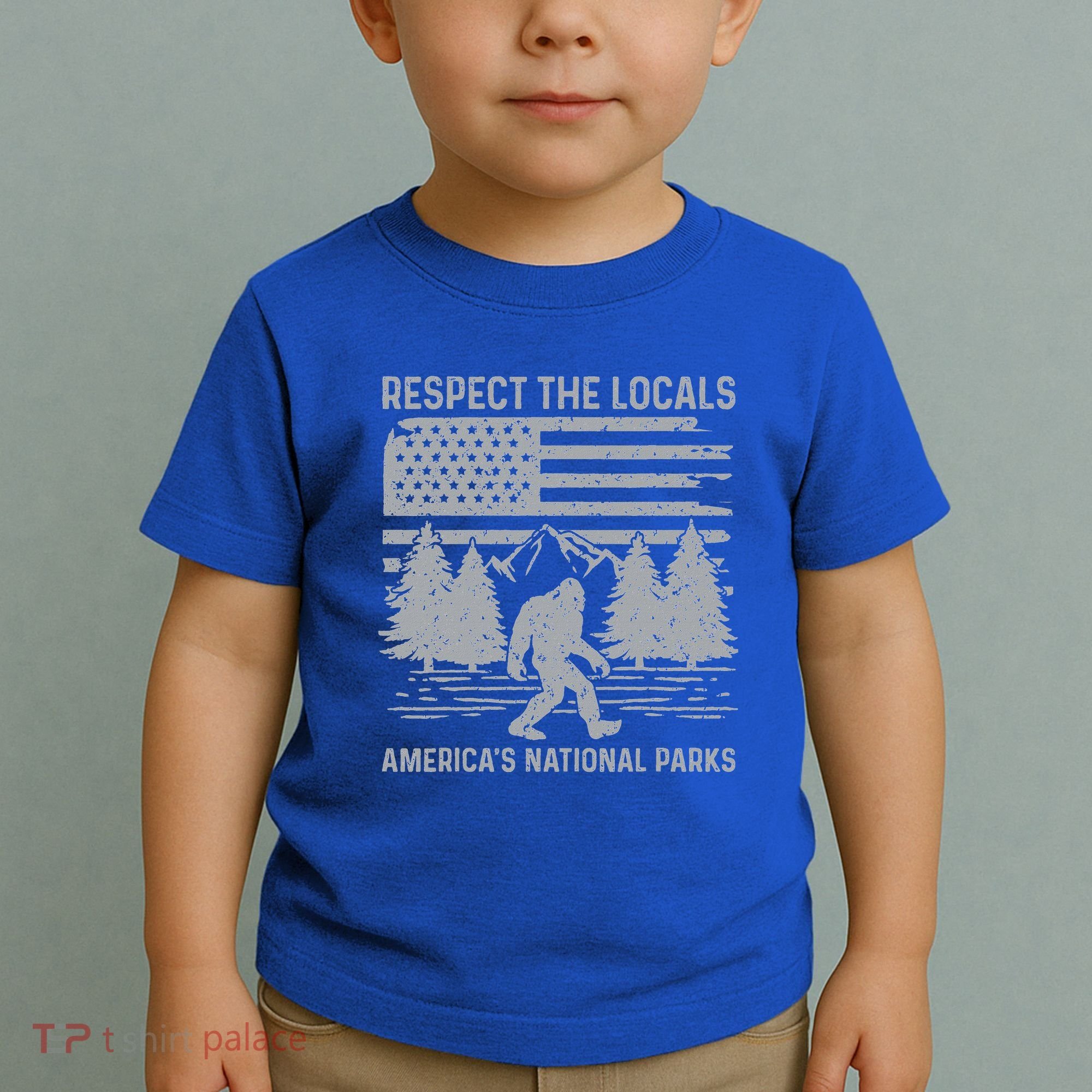 Respect The Locals Bigfoot National Park Bigfoot Toddler T-Shirt