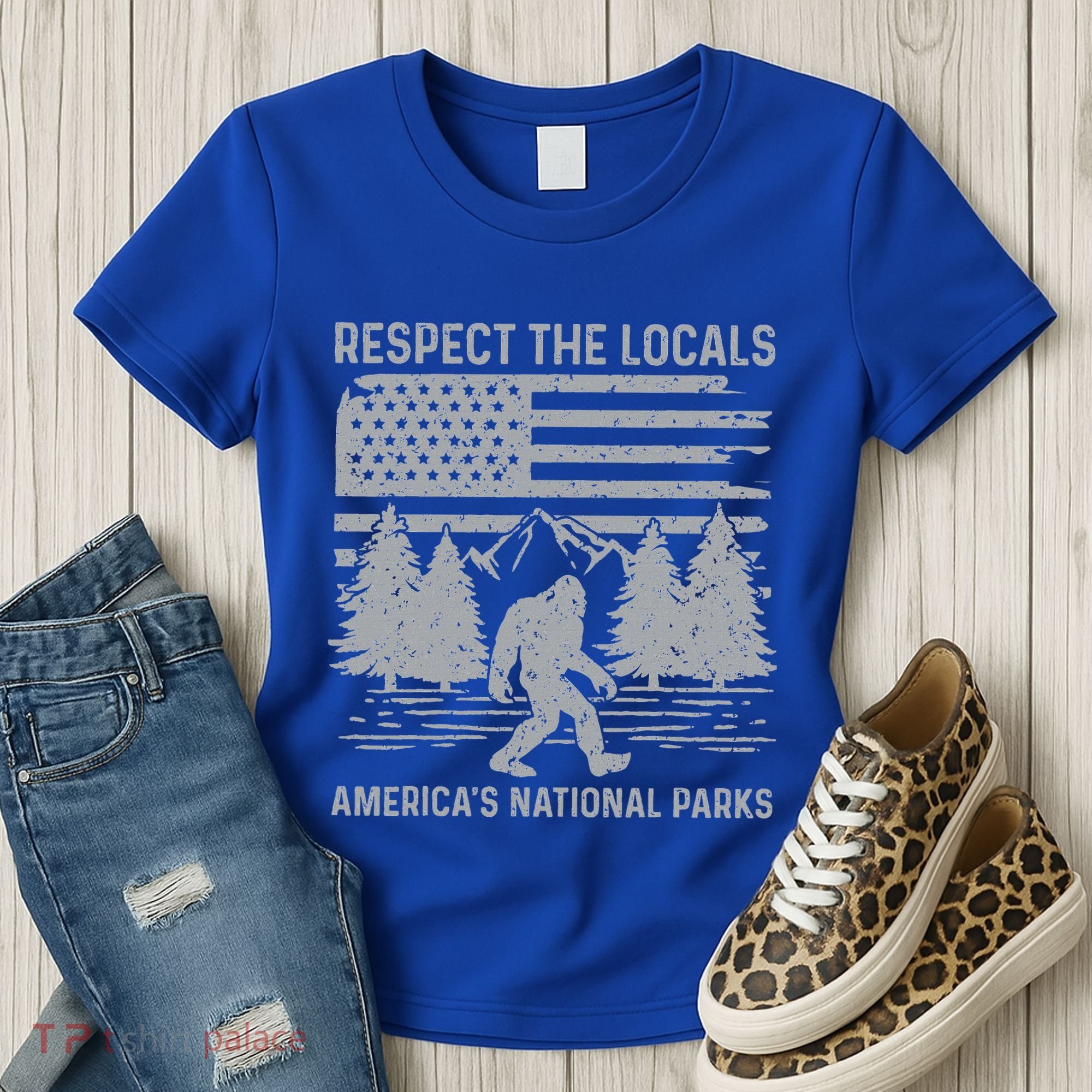 Respect The Locals Bigfoot National Park Bigfoot Women's T-Shirt