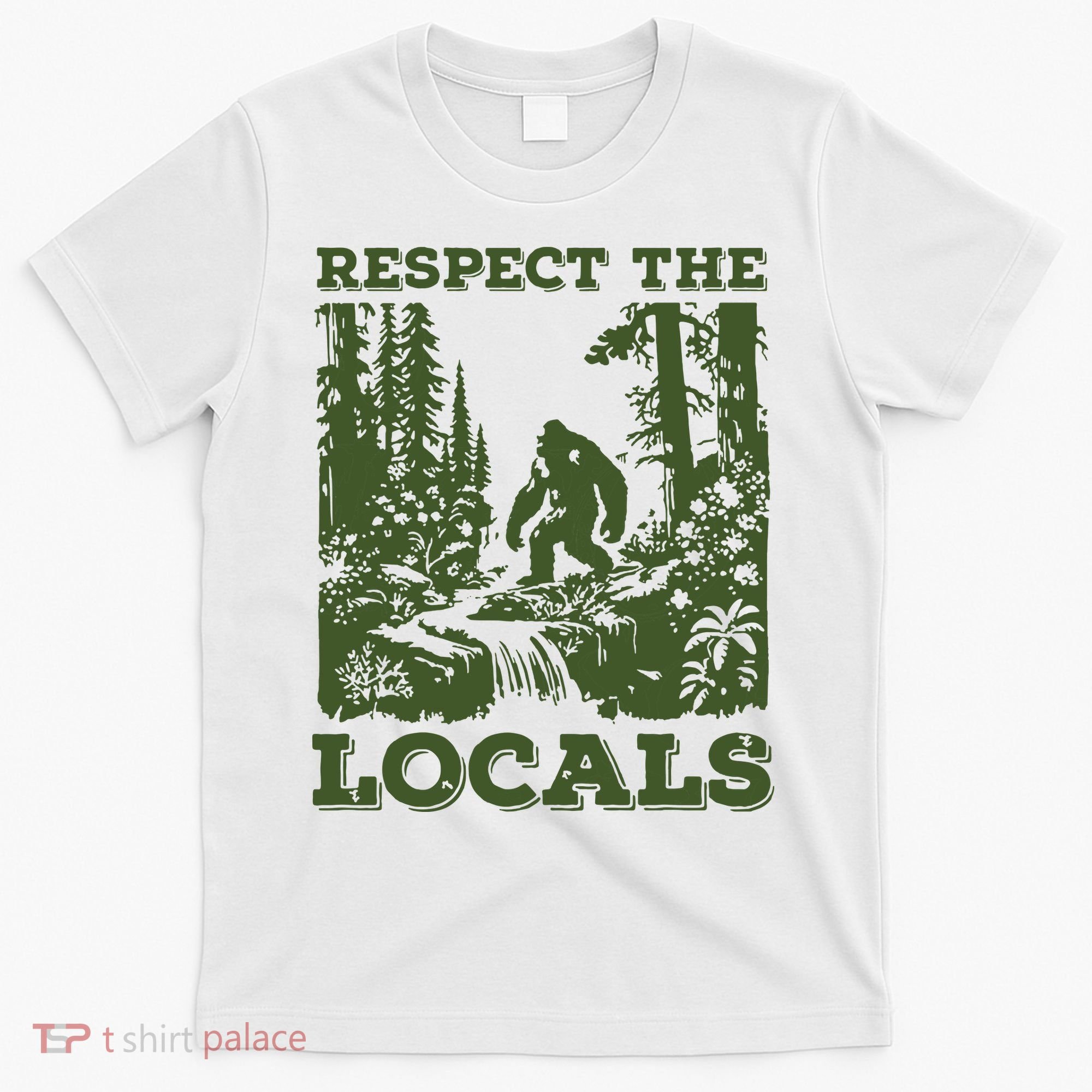 Respect The Locals Big Foot Sasquatch Yeti Walking In The Forest Vintage T-Shirt