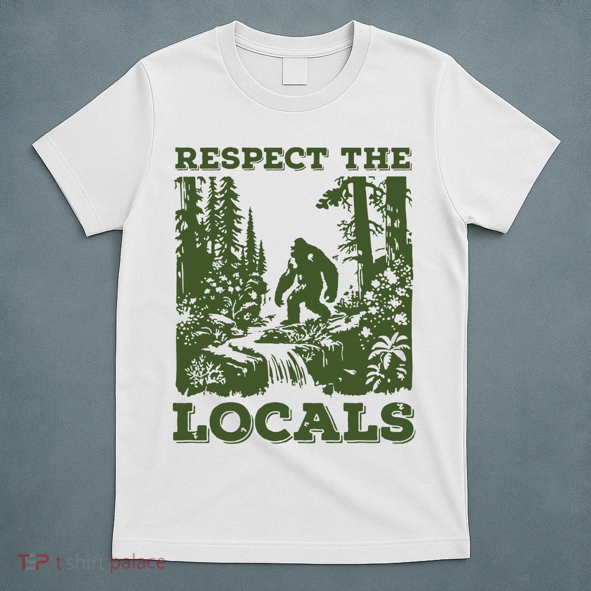 Respect The Locals Big Foot Sasquatch Yeti Walking In The Forest Vintage T-Shirt
