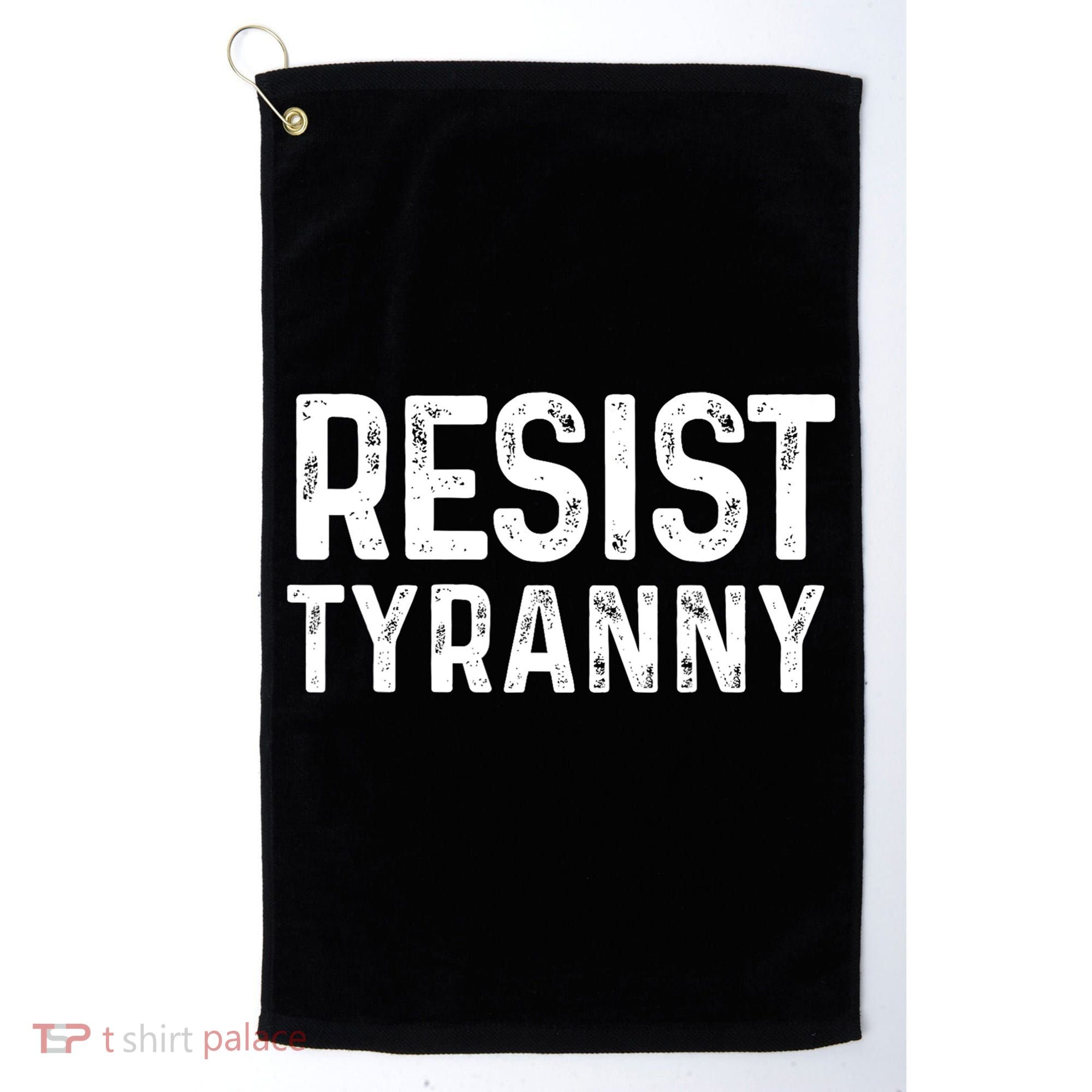 Resist Tyranny Libertarian Conservative USA Liberty Freedom Golf Towel