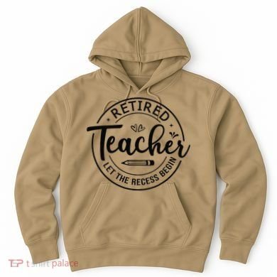 Retired Teacher Let The Recess Begin Summer Teacher Vacation Hoodie