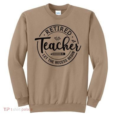 Retired Teacher Let The Recess Begin Summer Teacher Vacation Sweatshirt