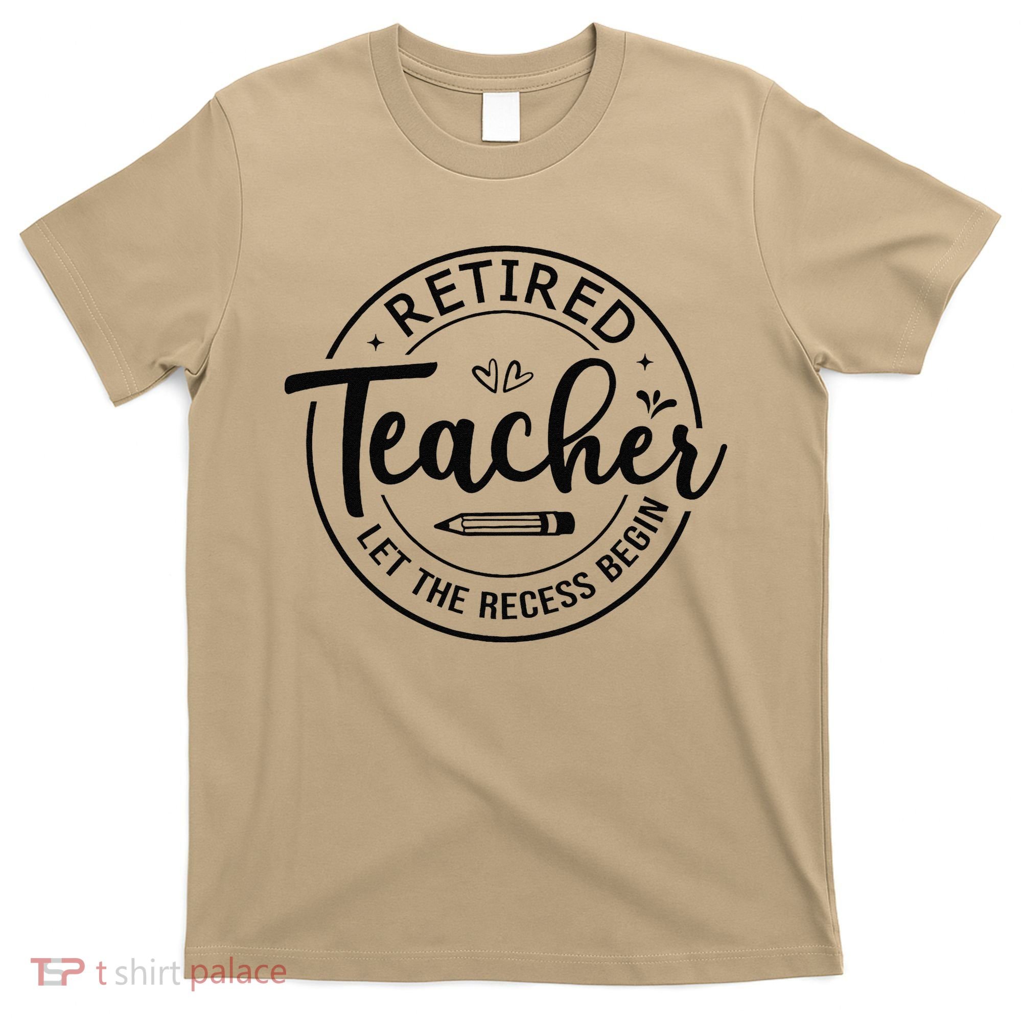 Retired Teacher Let The Recess Begin Summer Teacher Vacation T-Shirt